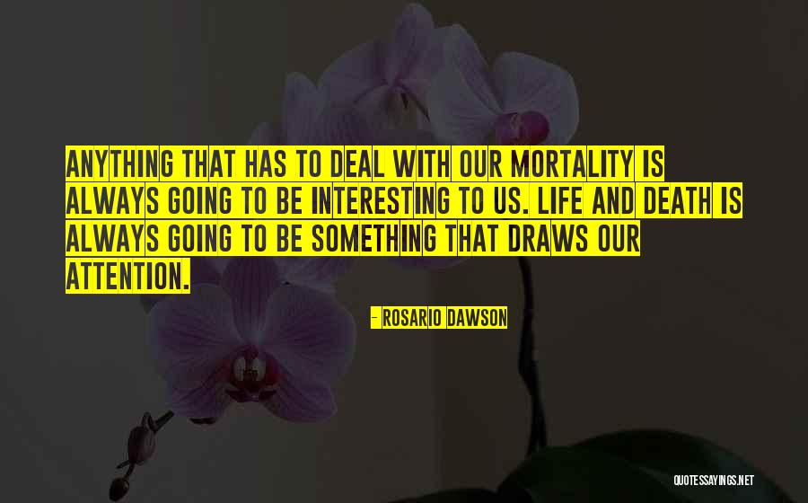 How To Deal With Death Quotes By Rosario Dawson How To Deal With Death Quotes By Rosario Dawson