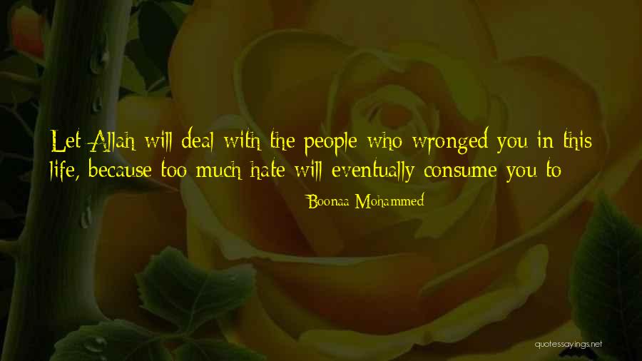 How To Deal With Hate Quotes By Boonaa Mohammed How To Deal With Hate Quotes By Boonaa Mohammed