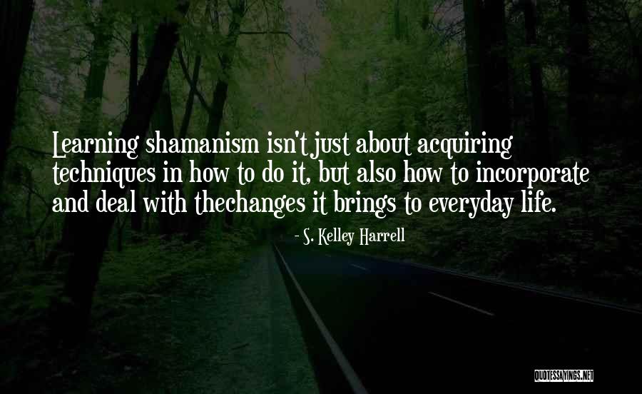 How To Deal With Life Quotes By S. Kelley Harrell How To Deal With Life Quotes By S. Kelley Harrell