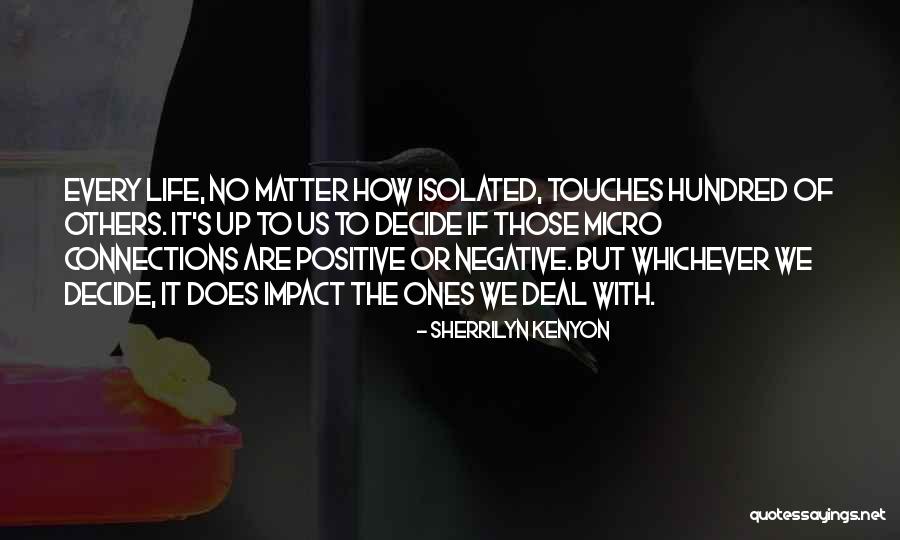How To Deal With Life Quotes By Sherrilyn Kenyon How To Deal With Life Quotes By Sherrilyn Kenyon