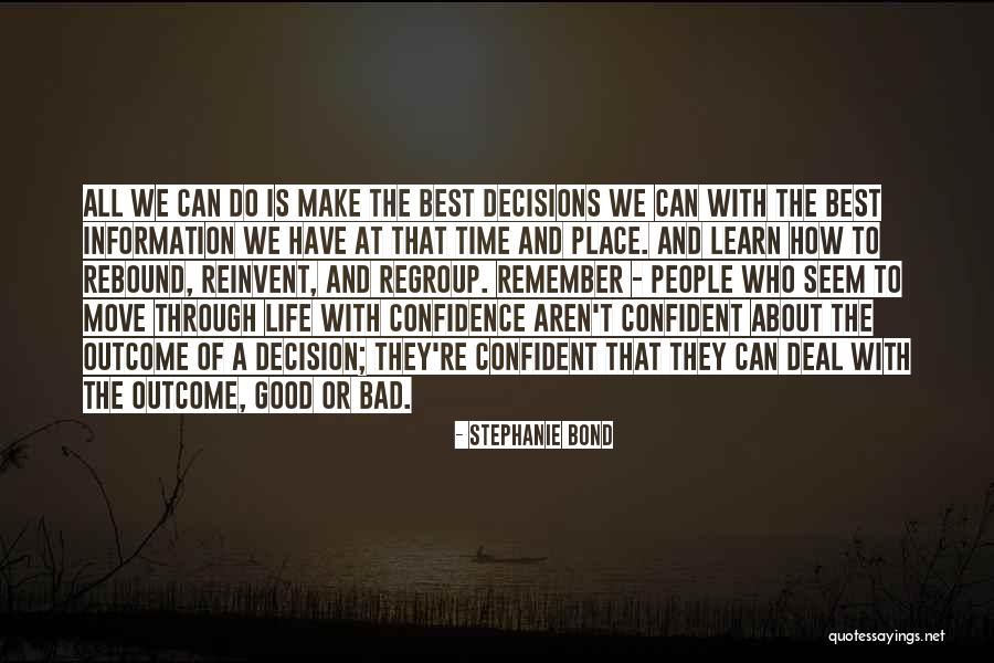 How To Deal With Life Quotes By Stephanie Bond How To Deal With Life Quotes By Stephanie Bond