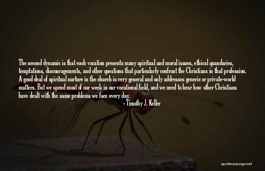 How To Deal With Problems Quotes By Timothy J. Keller How To Deal With Problems Quotes By Timothy J. Keller