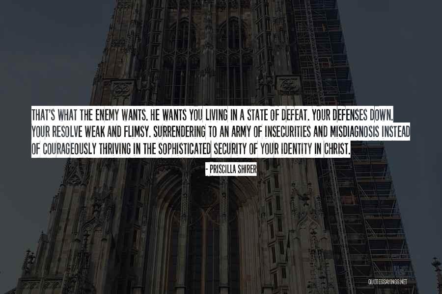 How To Defeat An Enemy Quotes By Priscilla Shirer How To Defeat An Enemy Quotes By Priscilla Shirer