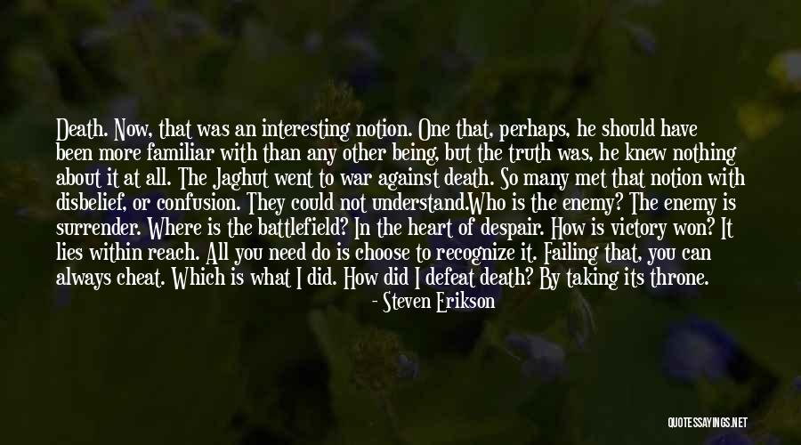 How To Defeat An Enemy Quotes By Steven Erikson How To Defeat An Enemy Quotes By Steven Erikson