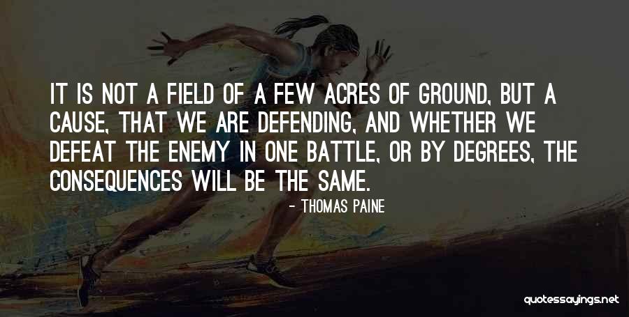 How To Defeat An Enemy Quotes By Thomas Paine How To Defeat An Enemy Quotes By Thomas Paine