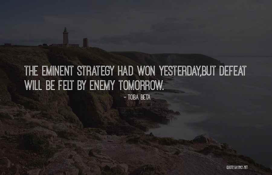 How To Defeat An Enemy Quotes By Toba Beta