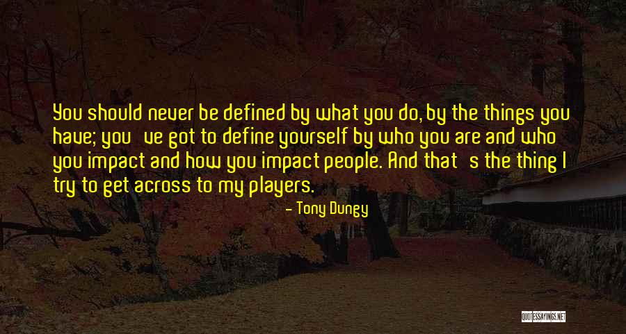 How To Define Quotes By Tony Dungy How To Define Quotes By Tony Dungy