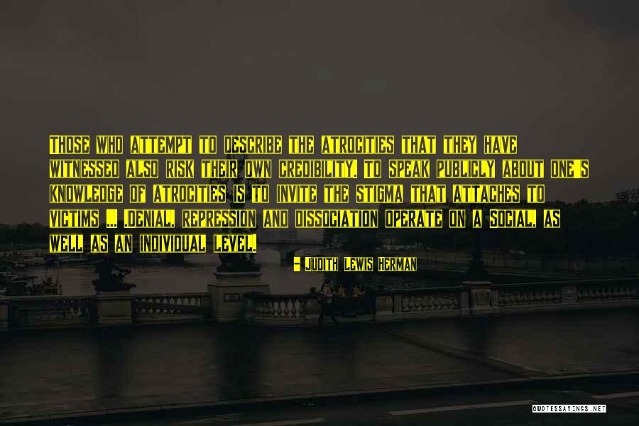 How To Describe Knowledge Quotes By Judith Lewis Herman How To Describe Knowledge Quotes By Judith Lewis Herman