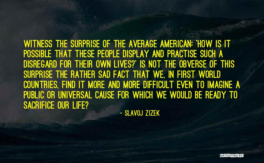 How To Display Quotes By Slavoj Zizek