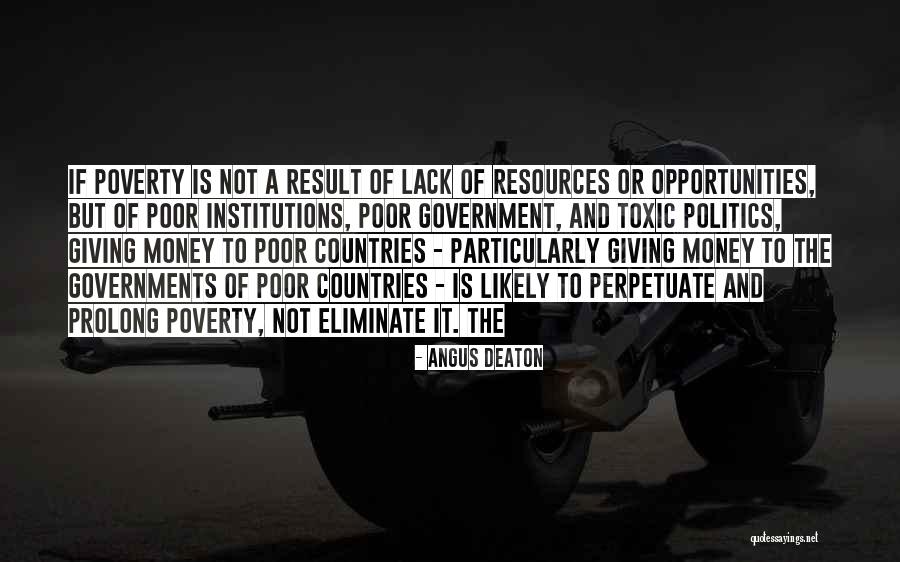 How To Eliminate Poverty Quotes By Angus Deaton How To Eliminate Poverty Quotes By Angus Deaton