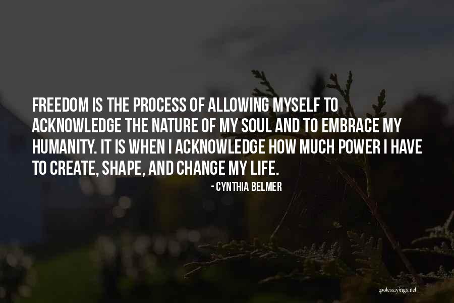 How To Embrace Change Quotes By Cynthia Belmer How To Embrace Change Quotes By Cynthia Belmer