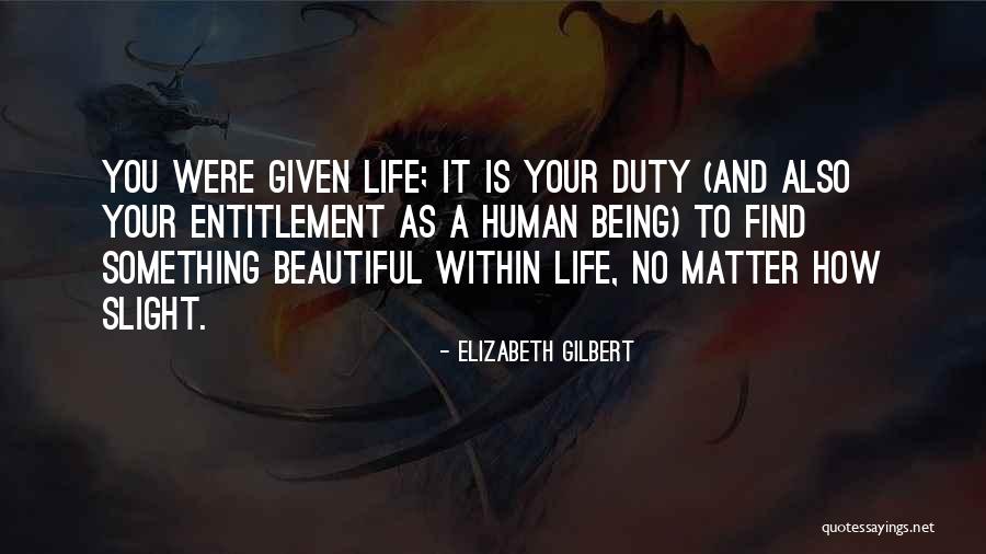 How To Enjoy Life Quotes By Elizabeth Gilbert