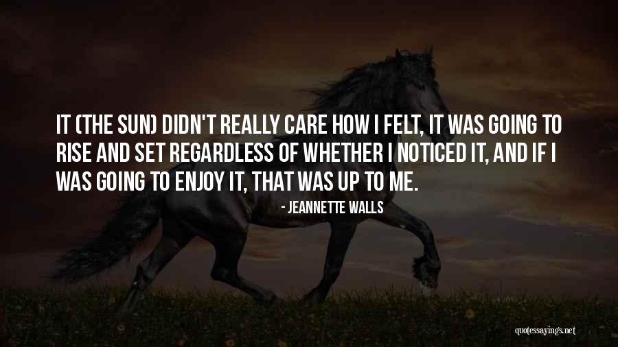 How To Enjoy Life Quotes By Jeannette Walls