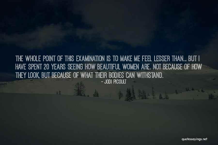 How To Feel Beautiful Quotes By Jodi Picoult How To Feel Beautiful Quotes By Jodi Picoult
