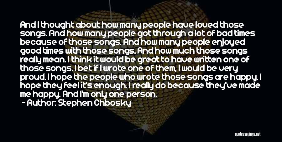 How To Feel Happy Quotes By Stephen Chbosky