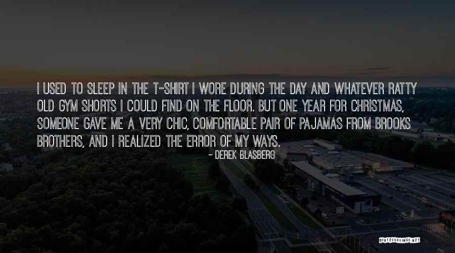 How To Find Comfortable Quotes By Derek Blasberg
