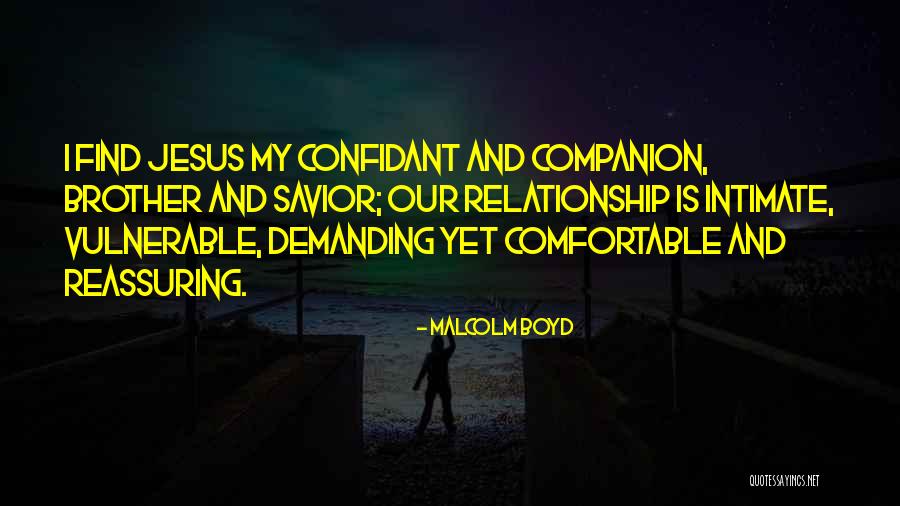 How To Find Comfortable Quotes By Malcolm Boyd