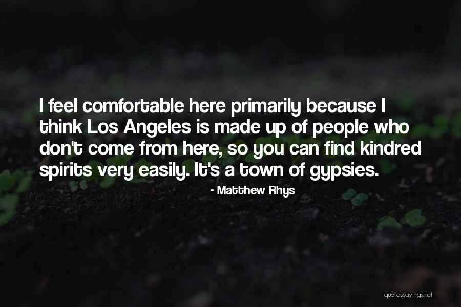 How To Find Comfortable Quotes By Matthew Rhys