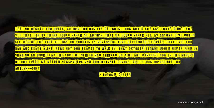 How To Find Comfortable Quotes By Raphael Carter