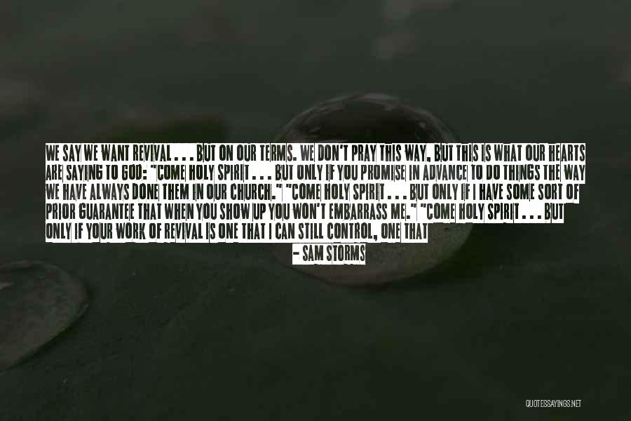 How To Find Comfortable Quotes By Sam Storms