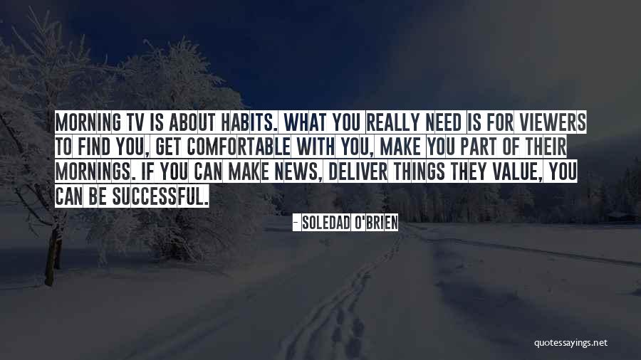 How To Find Comfortable Quotes By Soledad O'Brien