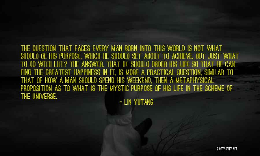 How To Find Happiness In Life Quotes By Lin Yutang