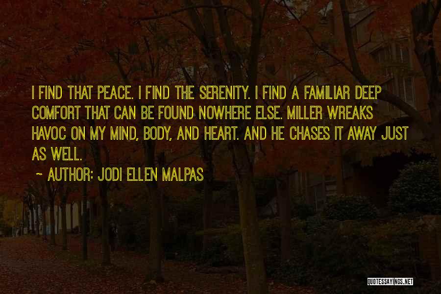 How To Find Peace Of Mind Quotes By Jodi Ellen Malpas