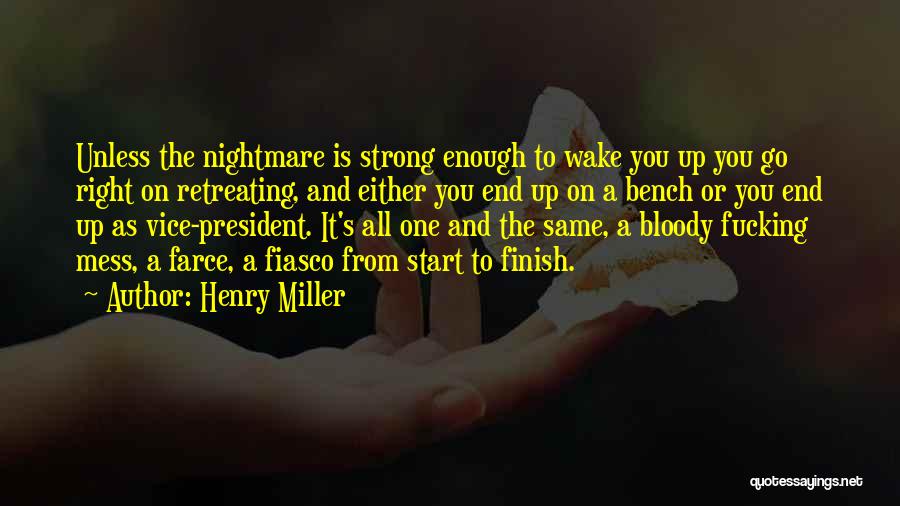 How To Finish Strong Quotes By Henry Miller