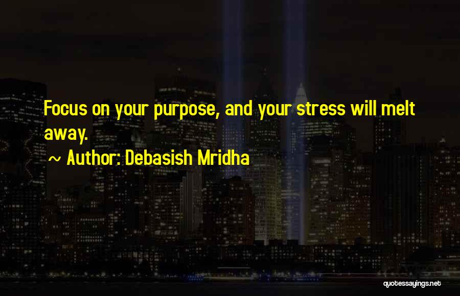 How To Focus Quotes By Debasish Mridha