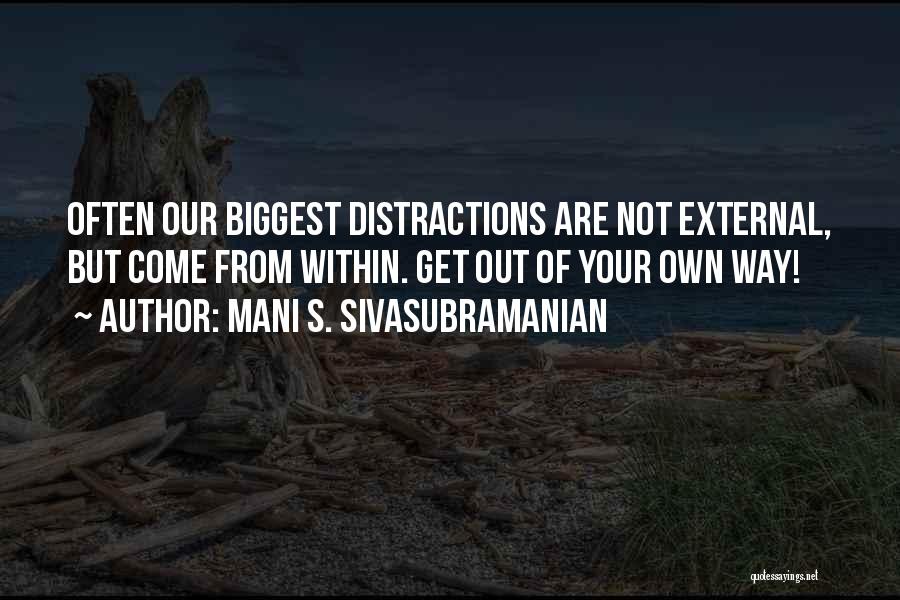 How To Focus Quotes By Mani S. Sivasubramanian