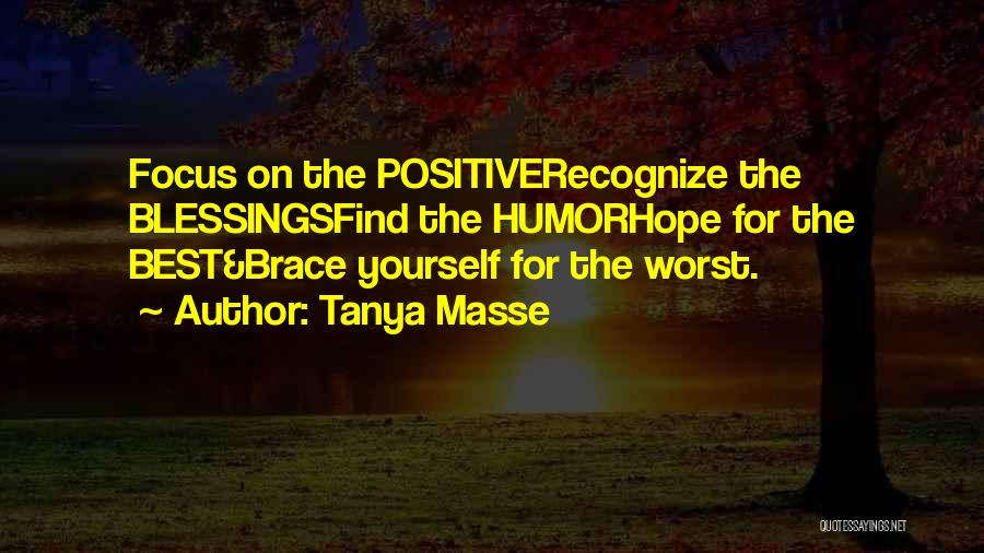 How To Focus Quotes By Tanya Masse