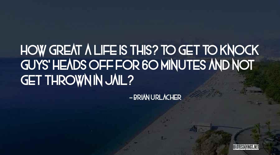 How To Get A Guy Quotes By Brian Urlacher How To Get A Guy Quotes By Brian Urlacher