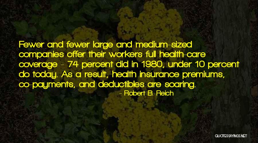 How To Get Health Insurance Quotes By Robert B. Reich