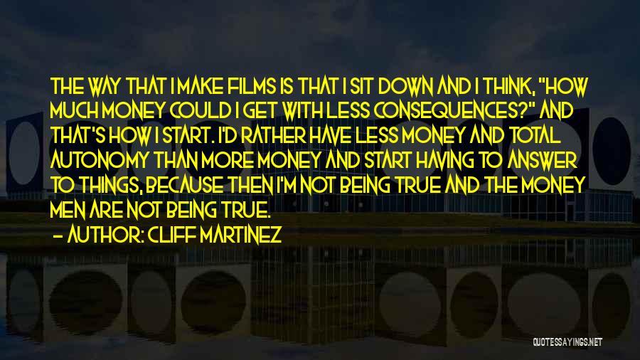 How To Get Money Quotes By Cliff Martinez