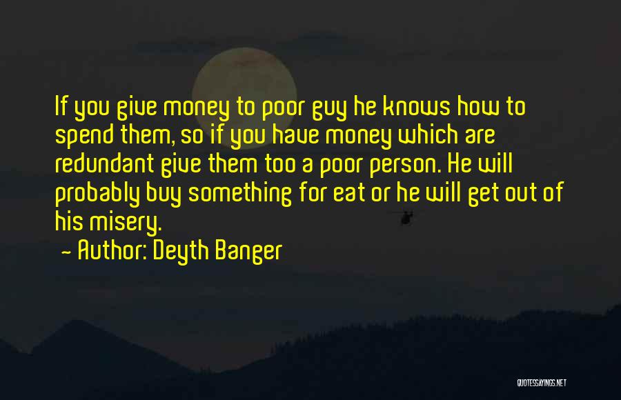 How To Get Money Quotes By Deyth Banger