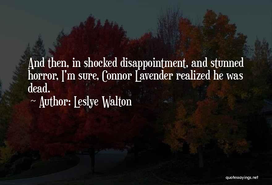 How To Get Over Disappointment Quotes By Leslye Walton