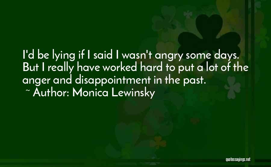 How To Get Over Disappointment Quotes By Monica Lewinsky