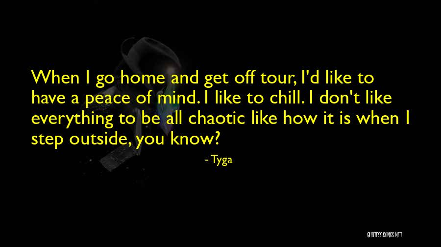 How To Get Peace Of Mind Quotes By Tyga How To Get Peace Of Mind Quotes By Tyga