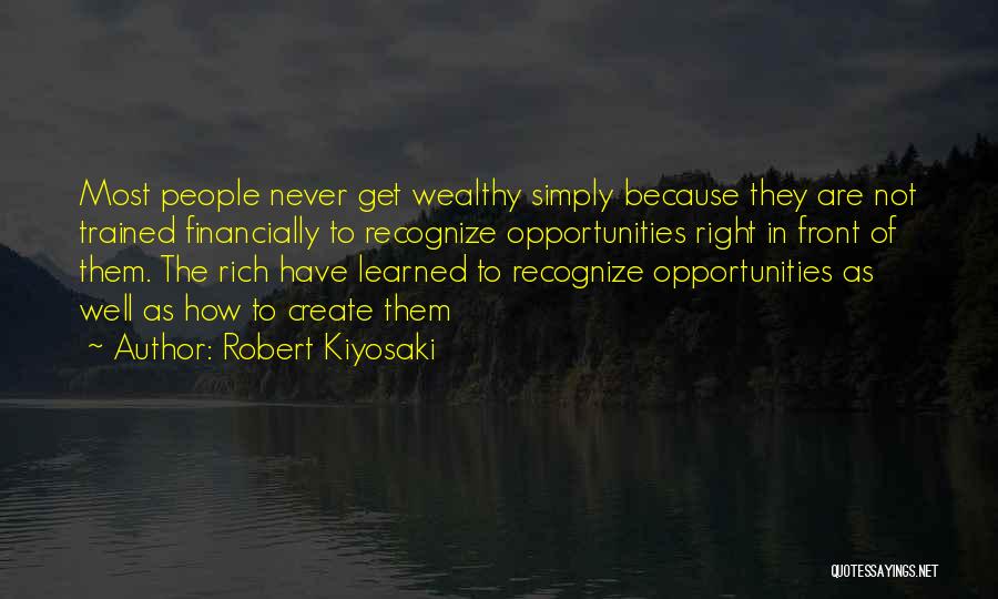 How To Get Rich Quotes By Robert Kiyosaki