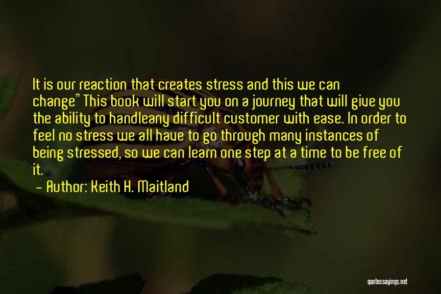 How To Handle Stress Quotes By Keith H. Maitland