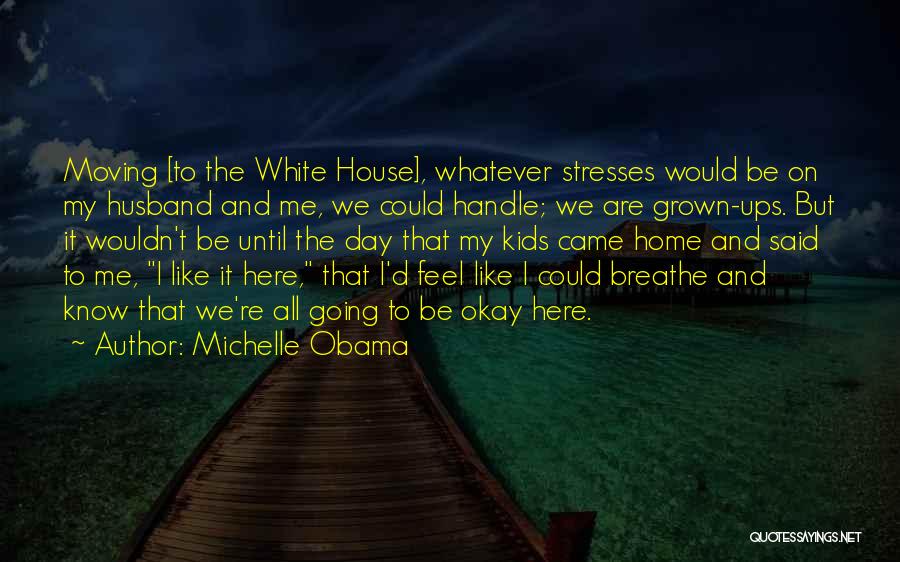 How To Handle Stress Quotes By Michelle Obama