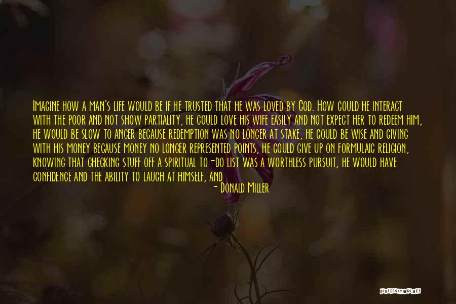 How To Have A Beautiful Life Quotes By Donald Miller How To Have A Beautiful Life Quotes By Donald Miller