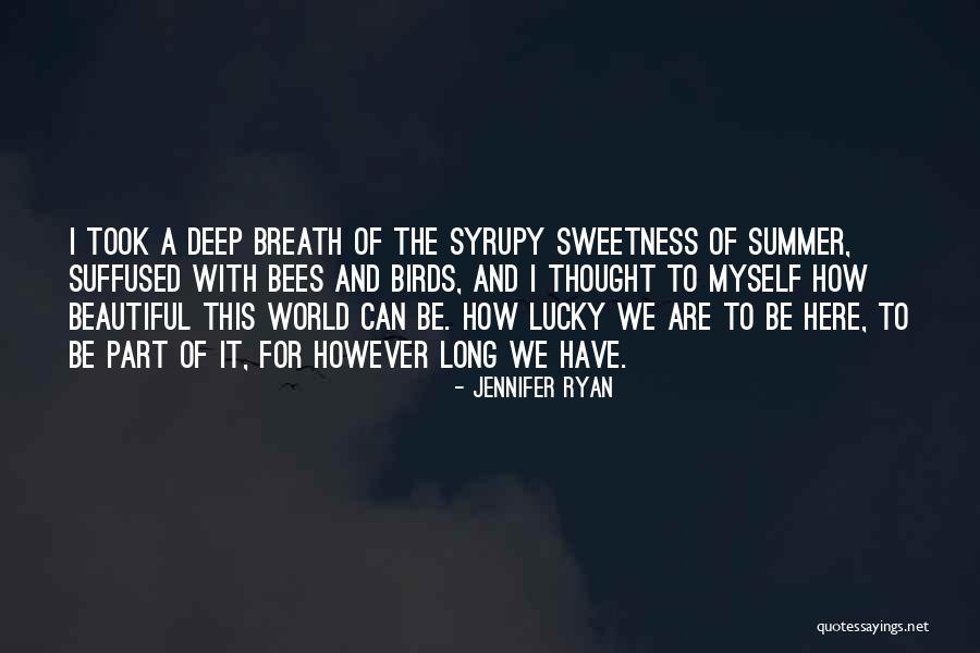 How To Have A Beautiful Life Quotes By Jennifer Ryan How To Have A Beautiful Life Quotes By Jennifer Ryan