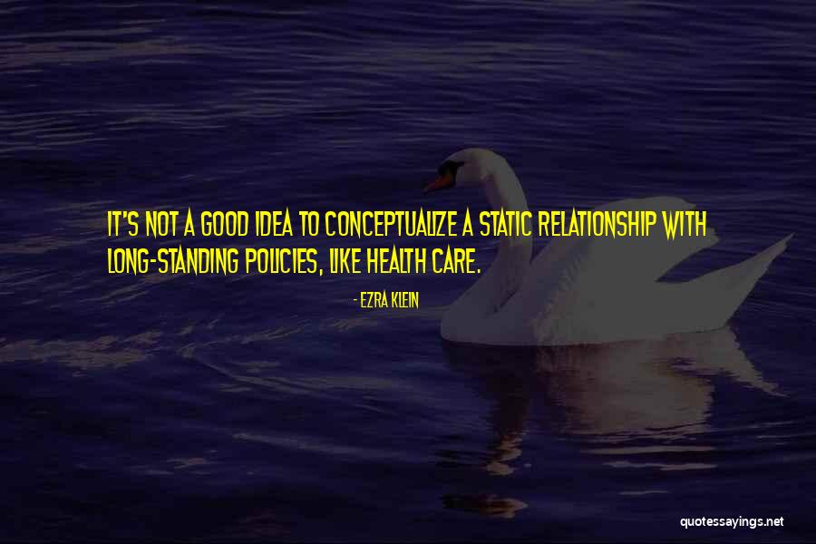 How To Have A Good Relationship Quotes By Ezra Klein How To Have A Good Relationship Quotes By Ezra Klein