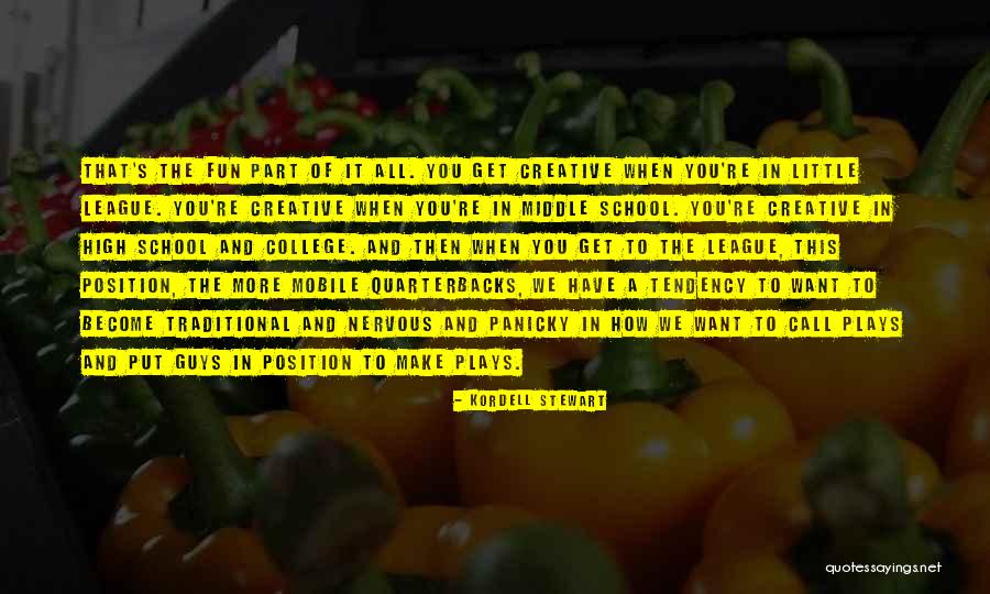 How To Have Fun Quotes By Kordell Stewart How To Have Fun Quotes By Kordell Stewart