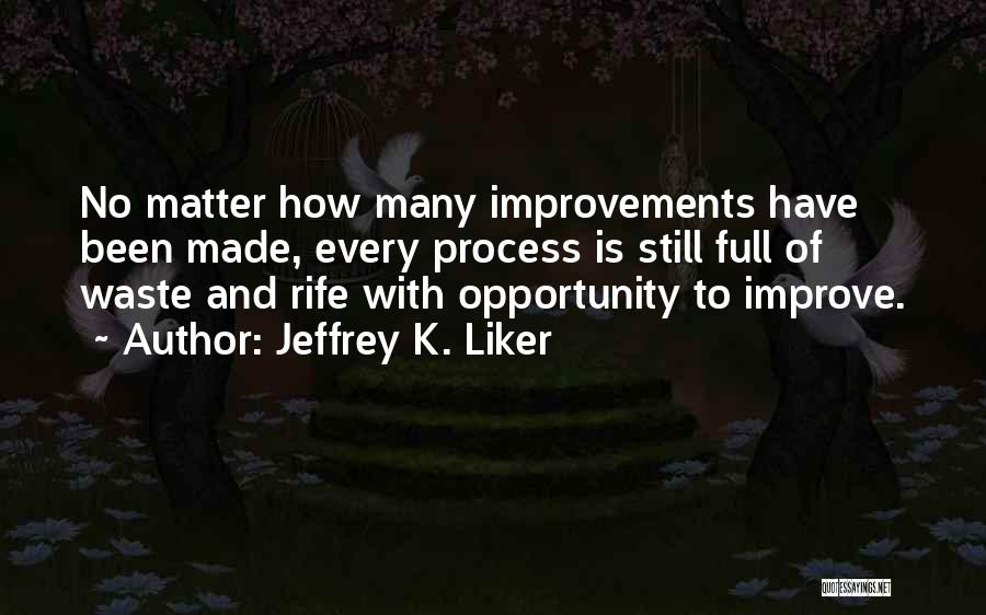 How To Improve Quotes By Jeffrey K. Liker