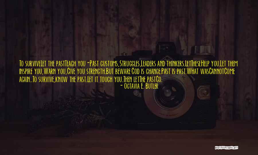 How To Inspire Change Quotes By Octavia E. Butler How To Inspire Change Quotes By Octavia E. Butler