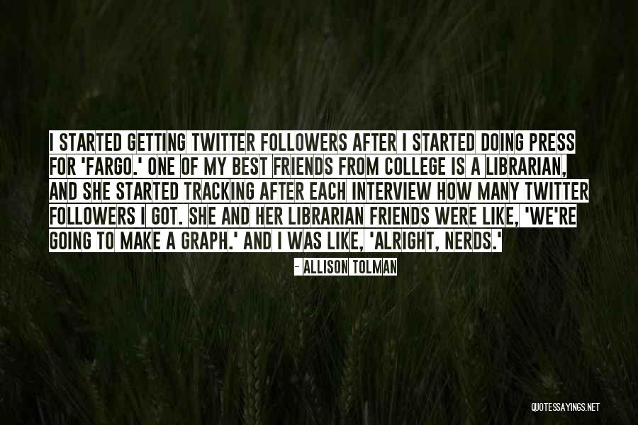How To Interview Quotes By Allison Tolman How To Interview Quotes By Allison Tolman