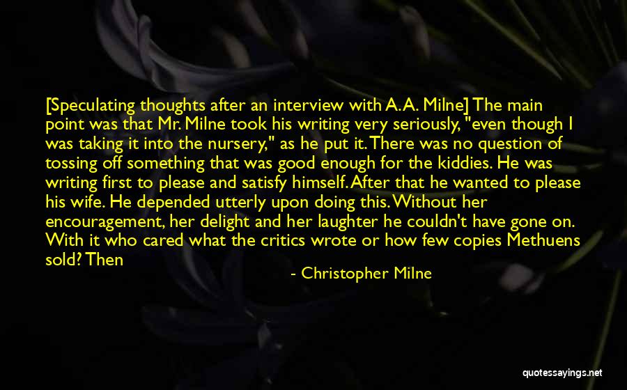 How To Interview Quotes By Christopher Milne How To Interview Quotes By Christopher Milne