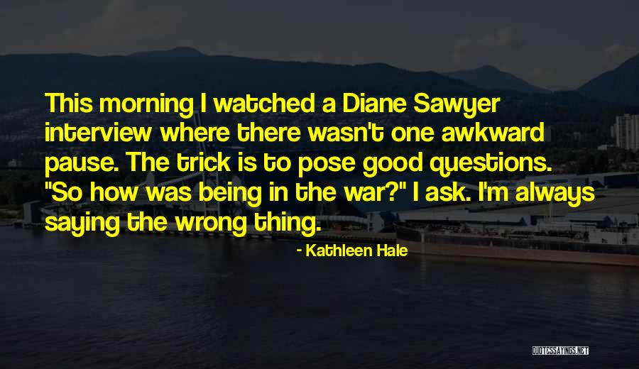 How To Interview Quotes By Kathleen Hale How To Interview Quotes By Kathleen Hale